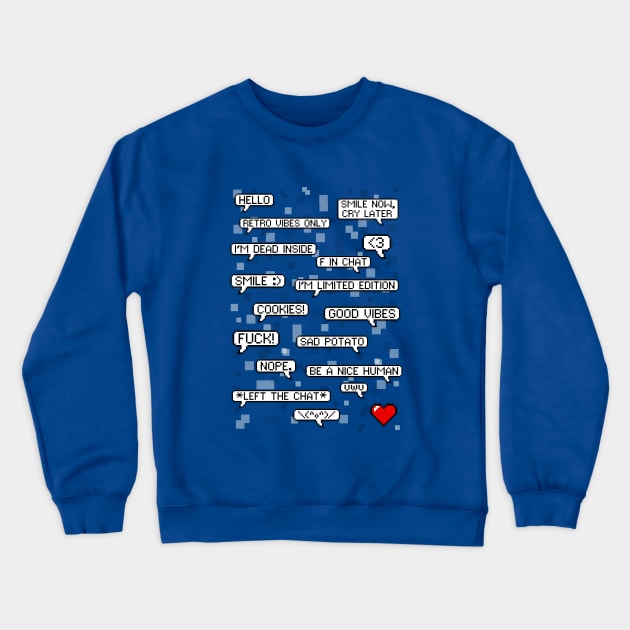 Pixelated Word Bubble Pixel Chat Crewneck Sweatshirt by ShutterStudios